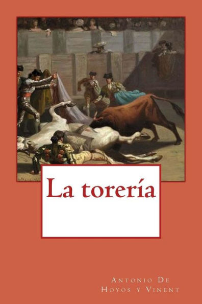La torería (Spanish Edition) - 9781979338028