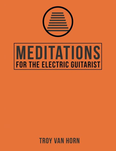 Meditations For The Electric Guitarist