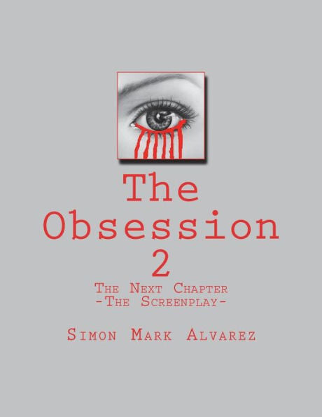 The Obsession 2 : -The Screenplay-