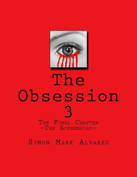 The Obsession 3 : -The Screenplay-
