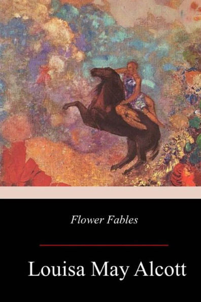 Flower Fables - 9781979370707