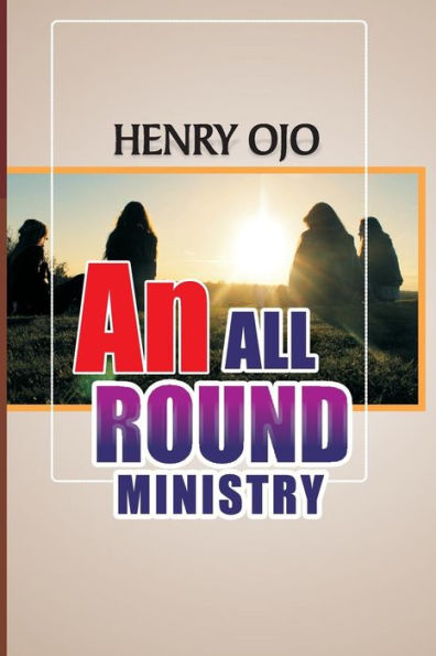 An All Round Ministry
