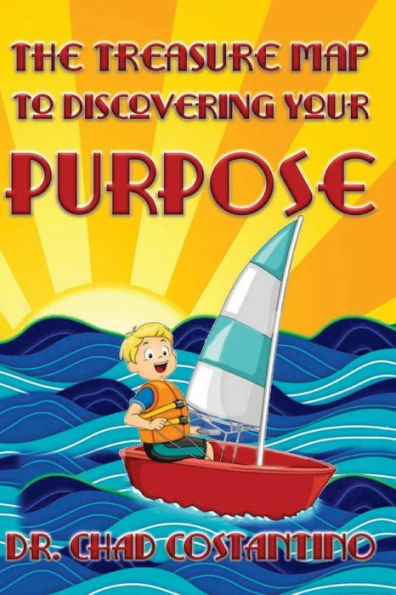The Treasure Map To Discovering Your Purpose
