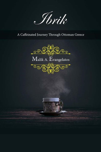 Ibrik: A Caffeinated Journey Through Ottoman Greece