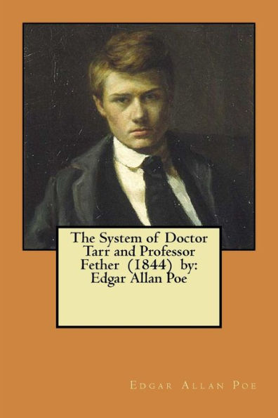 The System Of Doctor Tarr And Professor Fether - 9781979408516