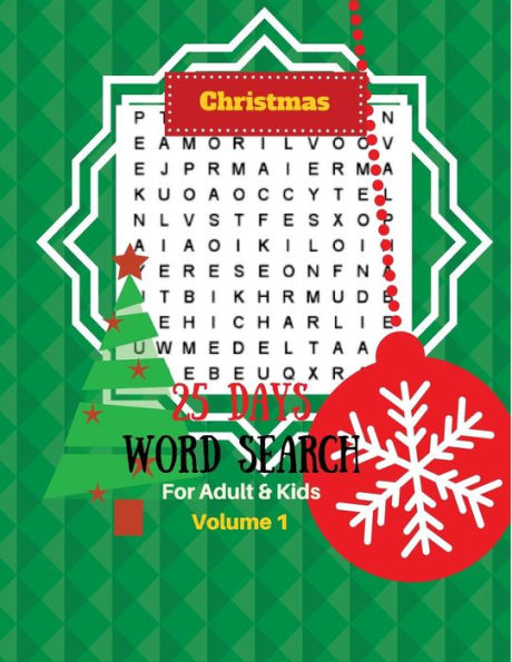 25 Days Christmas Word Search For Adult & Kids Volume 1: 25 Puzzles for the 25 Days of Christmas