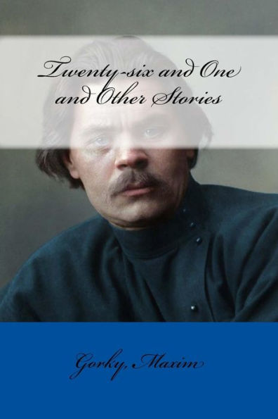 Twenty-Six And One And Other Stories - 9781979409698