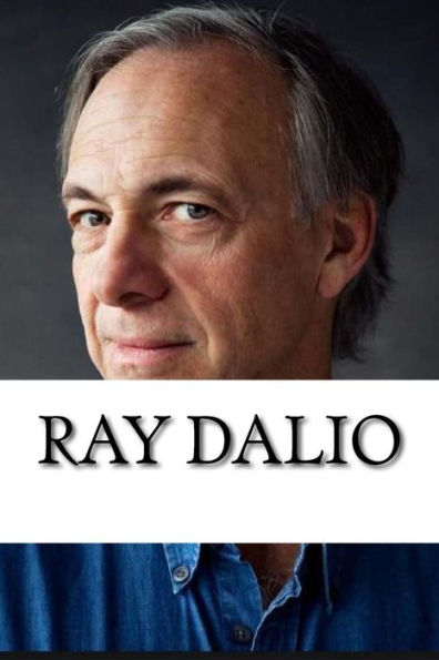 Ray Dalio : A Biography