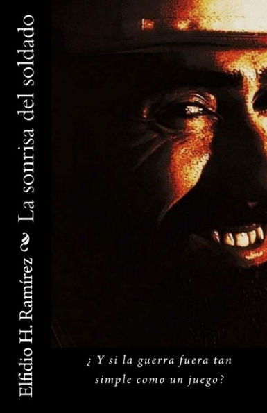 La sonrisa del soldado (Spanish Edition)