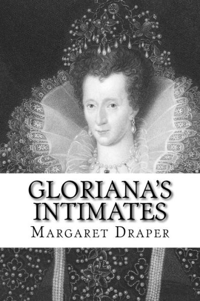 Gloriana's Intimates