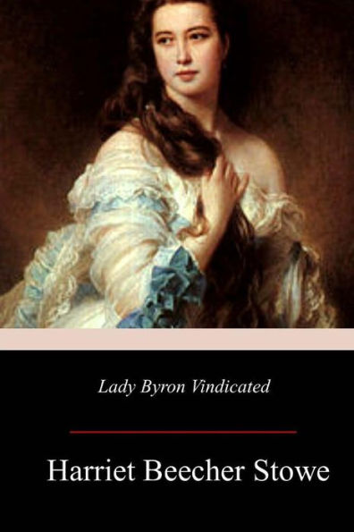 Lady Byron Vindicated - 9781979434294