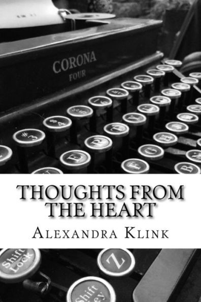 Thoughts From The Heart : Some Thoughts On Random Subjects.