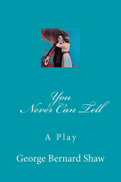 You Never Can Tell - 9781979517089