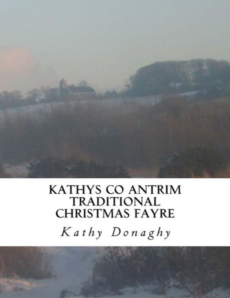 Kathys Co Antrim Traditional Christmas Fayre