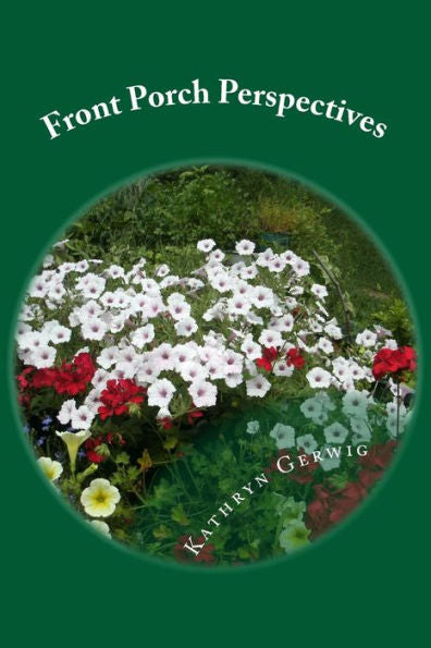 Front Porch Perspectives: Observations of Nature and the Nature of Life