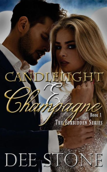 Candlelight and Champagne (The Forbidden)