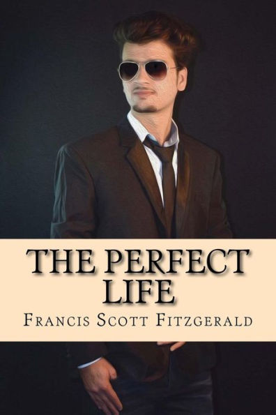 The Perfect Life - 9781979543132