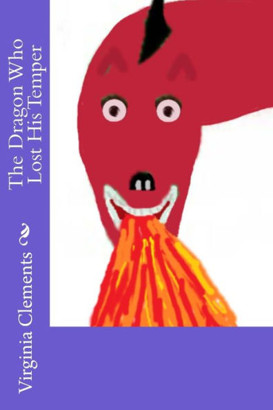 The Dragon Who Lost His Temper