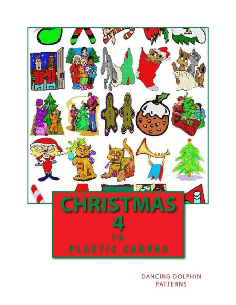 Christmas 4: in Plastic Canvas (Christmas in Plastic Canvas)