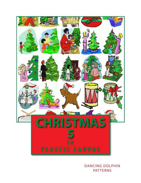 Christmas 5: in Plastic Canvas (Christmas in Plastic Canvas)