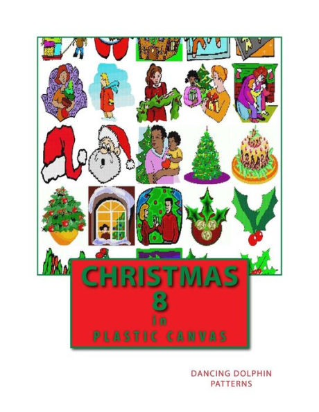 Christmas 8: in Plastic Canvas (Christmas in Plastic Canvas)