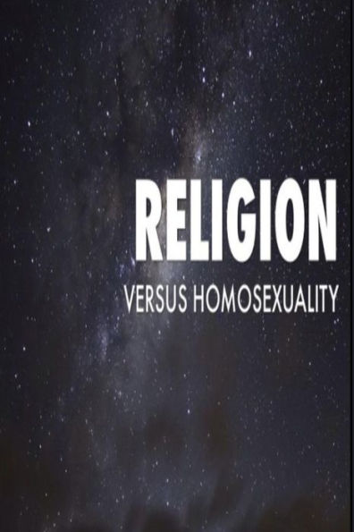 Religion Verses Homosexuality