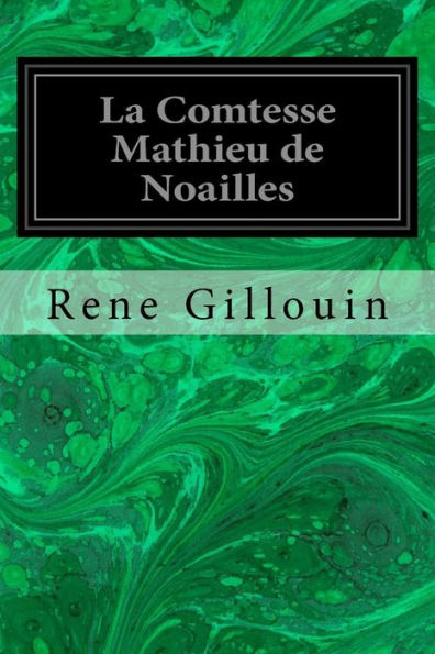 La Comtesse Mathieu de Noailles (French Edition)