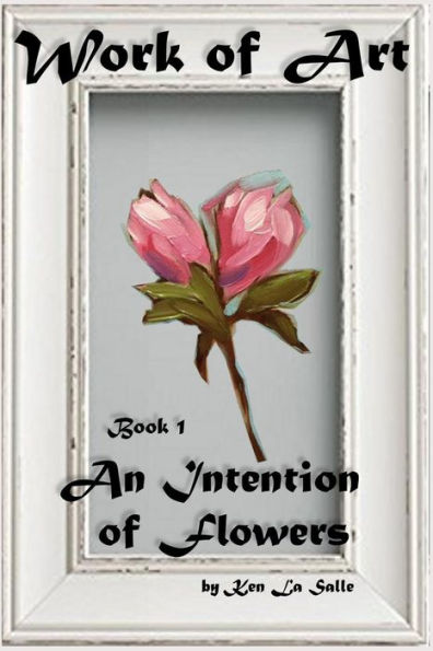 An Intention of Flowers (Work of Art)