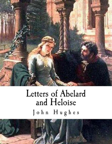 Letters Of Abelard And Heloise - 9781979575539