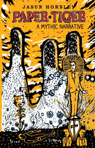 Paper Tiger : A Mythic Narrative