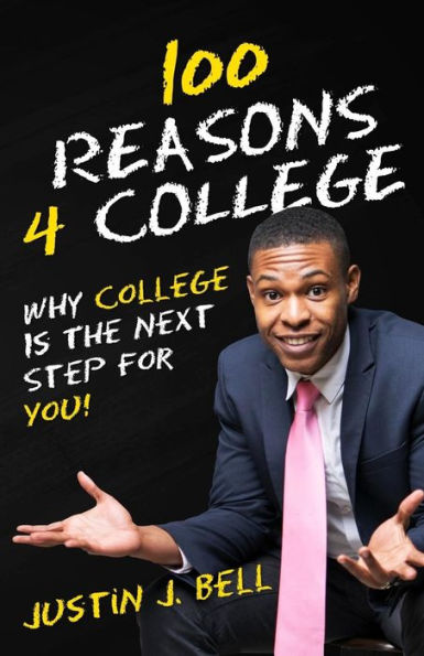 100 Reasons 4 College: ¡Por qué la universidad es el siguiente paso para ti!