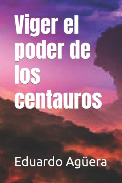 Viger El Poder De Los Centauros