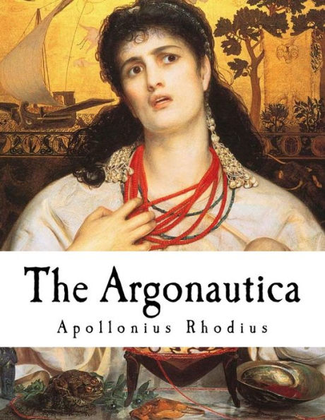 The Argonautica : A Greek Epic Poem