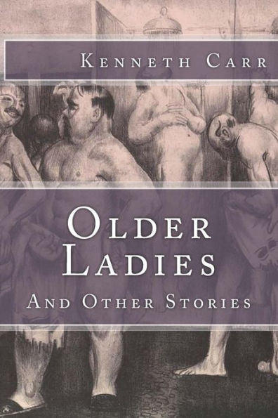 Older Ladies : And Other Stories