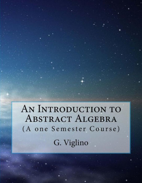 Introducción al álgebra abstracta: (un curso de un semestre)