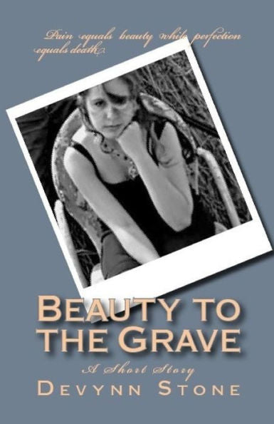 Beauty to the Grave: A Short Story (Perfection)