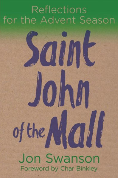 Saint John Of The Mall : Reflections For The Advent Season