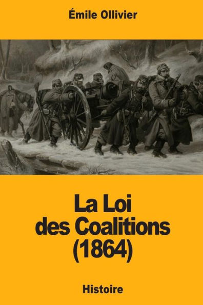 La Loi des Coalitions (1864) (French Edition)