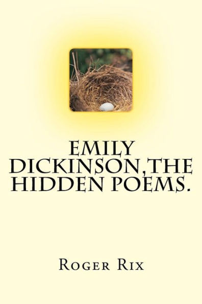 Emily Dickinson,The Hidden Poems.
