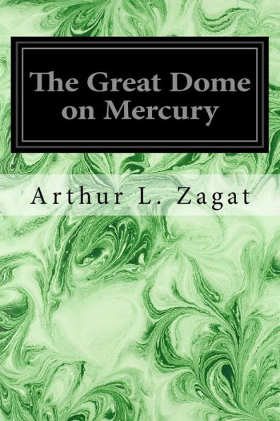 The Great Dome On Mercury - 9781979704052