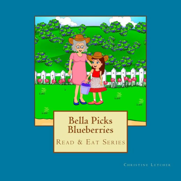 Bella elige arándanos: serie Leer y comer