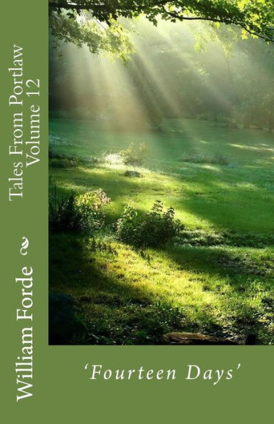 Tales From Portlaw Volume 12 : 'Fourteen Days'