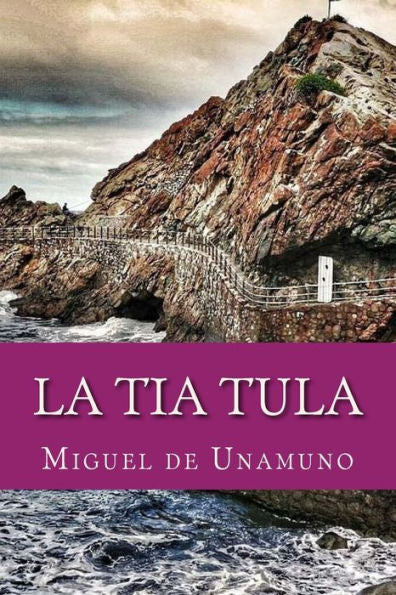 La Tia Tula (Spanish Edition) - 9781979770552