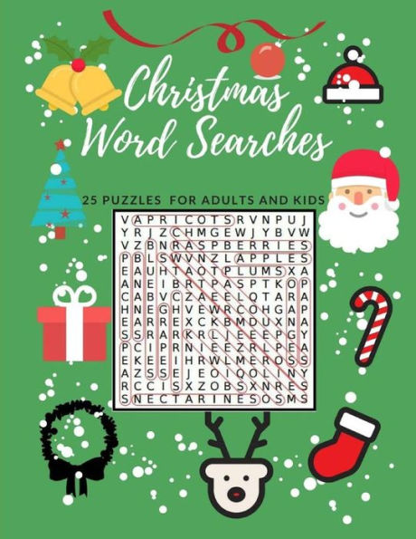 Christmas Word Searches 25 Puzzles For Adults and Kids: Easy Word Find Puzzles Word Games Holiday Fun Themes Christmas Book