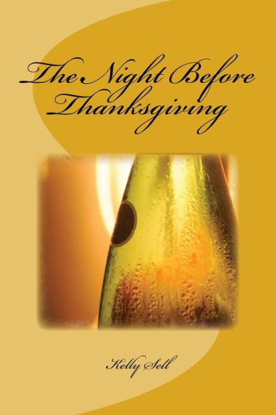 The Night Before Thanksgiving - 9781979793810