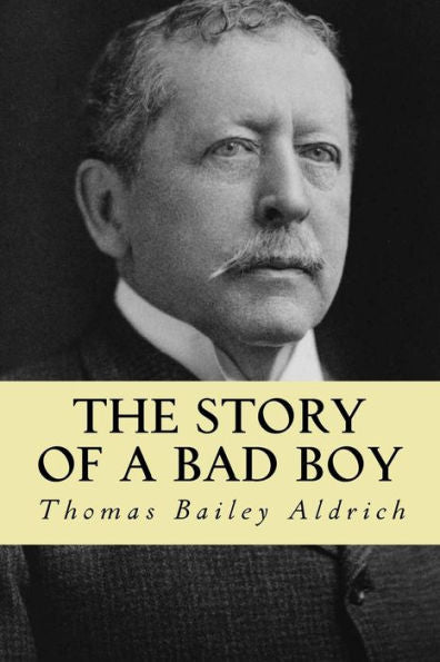 The Story Of A Bad Boy - 9781979798525