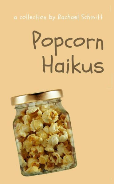 Popcorn Haikus