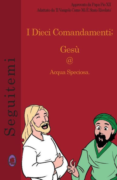 I Dieci Comandamenti (Seguitemi) (Italian Edition) - 9781979823838