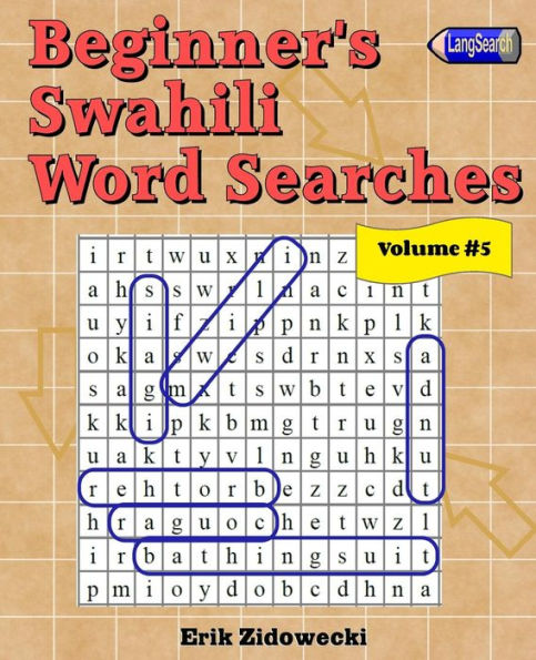 Beginner's Swahili Word Searches - Volume 5 (Swahili Edition)