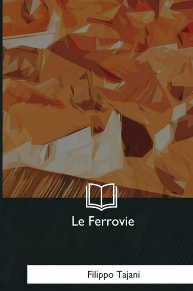 Le Ferrovie (Italian Edition)